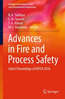 Image for Advances in Fire and Process Safety : Select Proceedings of HSFEA 2016