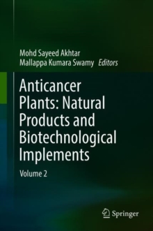 Image for Anticancer Plants: Natural Products and Biotechnological Implements