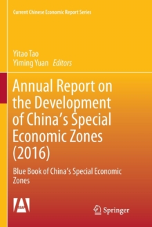 Image for Annual Report on the Development of China's Special Economic Zones (2016)