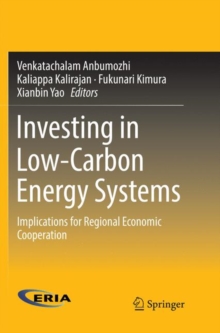 Image for Investing in Low-Carbon Energy Systems : Implications for Regional Economic Cooperation