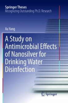 Image for A Study on Antimicrobial Effects of Nanosilver for Drinking Water Disinfection