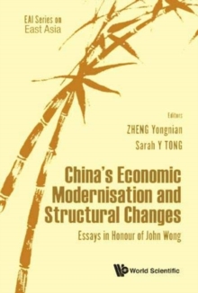 Image for China's Economic Modernisation And Structural Changes: Essays In Honour Of John Wong
