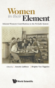 Image for Women In Their Element: Selected Women's Contributions To The Periodic System