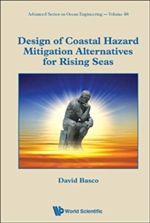 Image for Design Of Coastal Hazard Mitigation Alternatives For Rising Seas