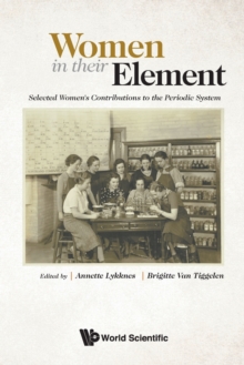 Image for Women In Their Element: Selected Women's Contributions To The Periodic System