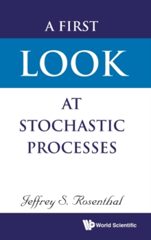 First Look At Stochastic Processes, A