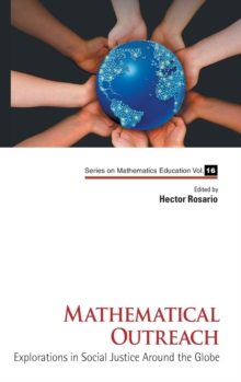 Image for Mathematical Outreach: Explorations In Social Justice Around The Globe