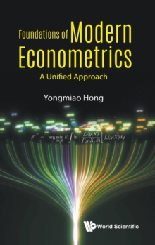 Foundations Of Modern Econometrics: A Unified Approach