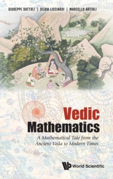 Image for Vedic Mathematics: A Mathematical Tale From The Ancient Veda To Modern Times