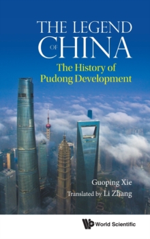 Image for Legend Of China, The: The History Of Pudong Development