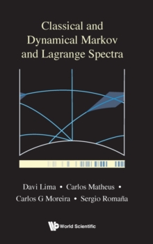 Image for Classical And Dynamical Markov And Lagrange Spectra: Dynamical, Fractal And Arithmetic Aspects