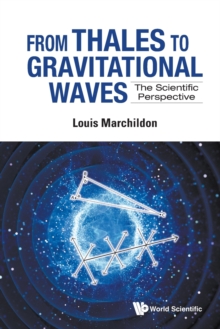 Image for From Thales To Gravitational Waves: The Scientific Perspective