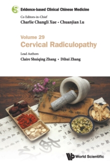 Evidence-based Clinical Chinese Medicine – Volume 29: Cervical Radiculopathy