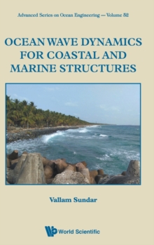 Image for Ocean Wave Dynamics For Coastal And Marine Structures