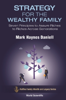 Image for Strategy For The Wealthy Family: Seven Principles To Assure Riches To Riches Across Generations