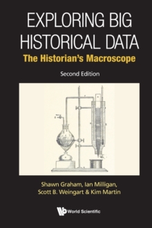 Image for Exploring big historical data  : the historian's macroscope