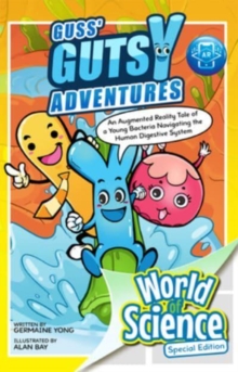 Image for Guss' Gutsy Adventures: An Augmented Reality Tale Of A Young Bacteria Navigating The Human Digestive System