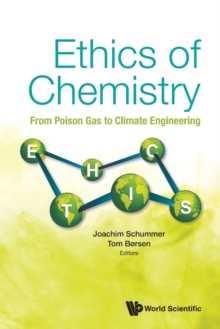 Image for Ethics Of Chemistry: From Poison Gas To Climate Engineering