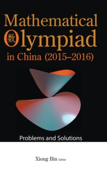 Image for Mathematical Olympiad In China (2015-2016): Problems And Solutions
