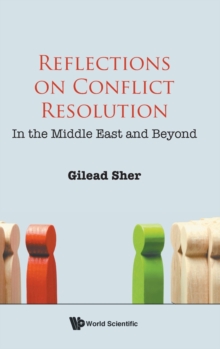 Image for Reflections on conflict resolution  : in the Middle East and beyond