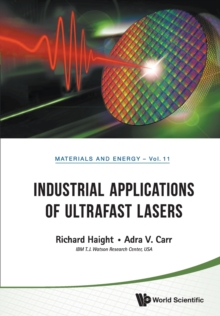 Image for Industrial Applications Of Ultrafast Lasers