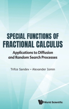 Image for Special functions of fractional calculus  : applications to diffusion and random search processes