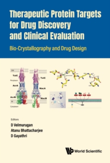 Image for Therapeutic protein targets for drug discovery and clinical evaluation: bio-crystallography and drug design