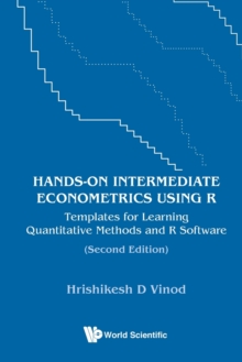 Image for Hands-on Intermediate Econometrics Using R: Templates For Learning Quantitative Methods And R Software