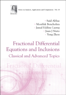 Image for Fractional Differential Equations and Inclusions: Classical and Advanced Topics