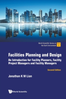 Image for Facilities Planning And Design: An Introduction For Facility Planners, Facility Project Managers And Facility Managers