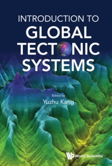 Image for Introduction to Global Tectonic Systems