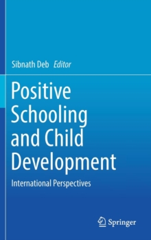 Image for Positive Schooling and Child Development : International Perspectives