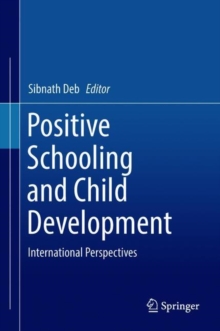 Image for Positive Schooling and Child Development: International Perspectives