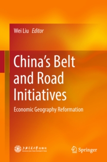 Image for China's Belt and Road Initiatives: Economic Geography Reformation
