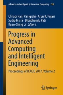 Image for Progress in Advanced Computing and Intelligent Engineering: Proceedings of ICACIE 2017, Volume 2