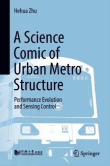 Image for A Science Comic of Urban Metro Structure: Performance Evolution and Sensing Control