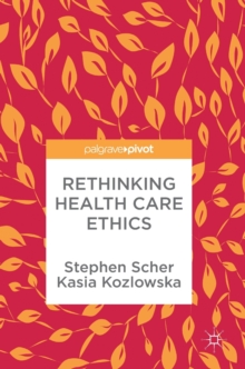 Image for Rethinking Health Care Ethics