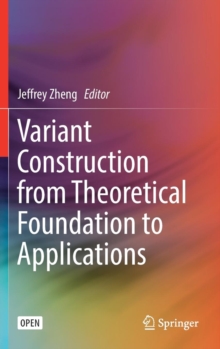 Image for Variant Construction from Theoretical Foundation to Applications