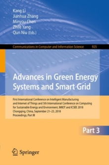 Image for Advances in Green Energy Systems and Smart Grid : First International Conference on Intelligent Manufacturing and Internet of Things and 5th International Conference on Computing for Sustainable Energ