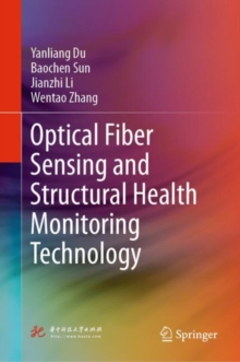 Image for Optical fiber sensing and structural health monitoring technology