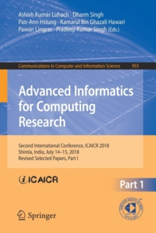 Image for Advanced Informatics for Computing Research : Second International Conference, ICAICR 2018, Shimla, India, July 14–15, 2018, Revised Selected Papers, Part I