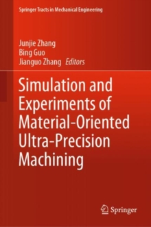 Image for Simulation and Experiments of Material-Oriented Ultra-Precision Machining