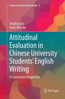 Image for Attitudinal evaluation in Chinese university students' English writing  : a contrastive perspective