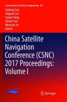 Image for China Satellite Navigation Conference (CSNC) 2017 Proceedings: Volume I