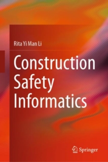 Image for Construction safety informatics