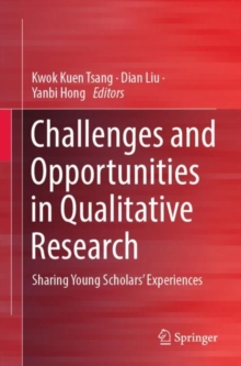 Image for Challenges and opportunities in qualitative research: sharing young scholars' experiences