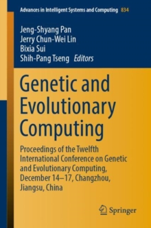 Image for Genetic and Evolutionary Computing: Proceedings of the Twelfth International Conference On Genetic and Evolutionary Computing, December 14-17, Changzhou, Jiangsu, China
