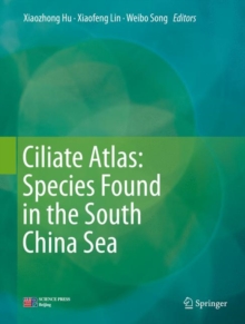 Image for Ciliate Atlas: Species Found in the South China Sea