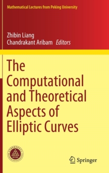 Image for The Computational and Theoretical Aspects of Elliptic Curves