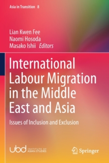Image for International Labour Migration in the Middle East and Asia : Issues of Inclusion and Exclusion